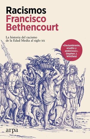 RACISMOS.LA HISTORIA DEL RACISMO DE LA EDAD MEDIA AL SIGLO XX