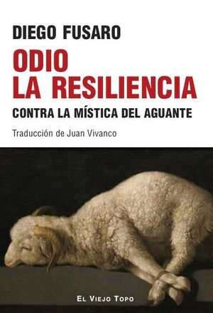 ODIO A LA RESILIENCIA