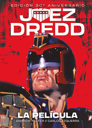 JUEZ DREDD: LA PELÍCULA (EDICION 30 ANIVERSARIO)