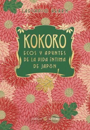 KOKORO. ECOS Y APUNTES DE LA VIDA INTIMA DE JAPON (NE)