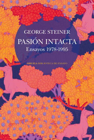 PASIÓN INTACTA. ENSAYOS 1978-1995