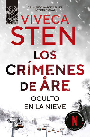 LOS CRIMENES DE ÅRE. OCULTO EN LA NIEVE
