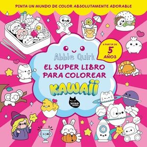 SUPER LIBRO PARA COLOREAR KAWAII, EL