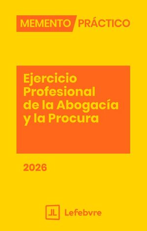 MEMENTO EJERCICIO PROFESIONAL DE LA ABOGACÍA Y LA PROCURA 2026