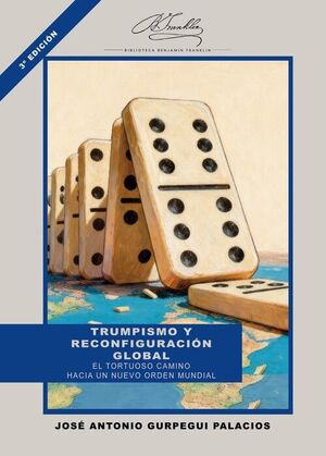 TRUMPISMO Y RECONFIGURACION GLOBAL