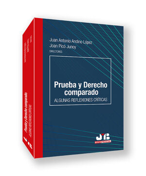 PRUEBA Y DERECHO COMPARADO. ALGUNAS REFLEXIONES CRITICAS