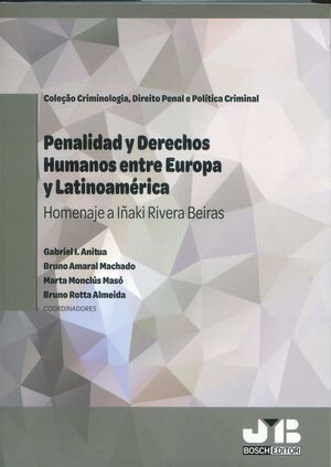 PENALIDAD Y DERECHOS HUMANOS ENTRE EUROPA Y LATINOAMÉRICA