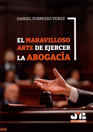 MARAVILLOSO ARTE DE EJERCER LA ABOGACÍA, EL
