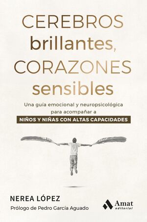 CEREBROS BRILLANTES, CORAZONES SENSIBLES