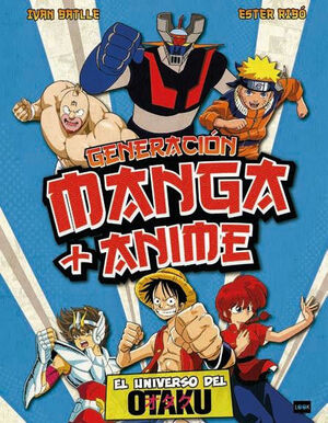 GENERACIÓN MANGA Y ANIME