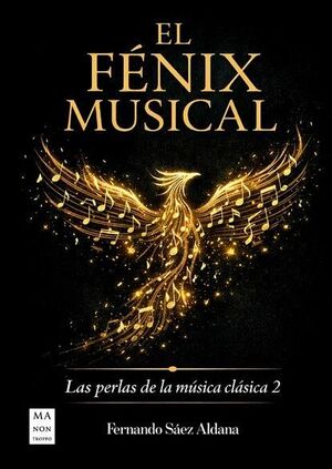 EL FENIX MUSICAL. LAS PERLAS DE LA MUSICA CLASICA 2