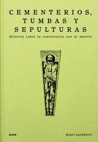 CEMENTERIOS, TUMBAS Y SEPULTURAS