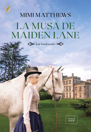 LA MUSA DE MAIDEN LANE (LAS LONDINENSES)