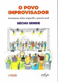 O POVO IMPROVISADOR.AVENTURAS SOBRE REGUEIFA E POESIA ORAL