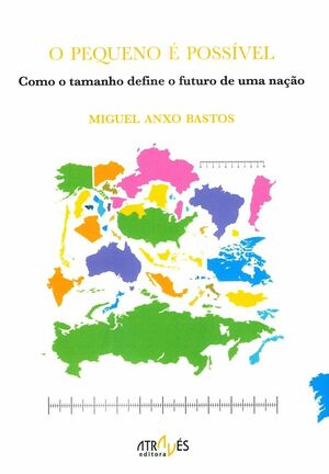 O PEQUENO É POSSÍVEL.COMO O TAMAÑO DEFINE O FUTURO DE UMA NAÇAO