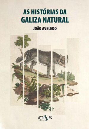 AS HISTÓRIAS DA GALIZA NATURAL