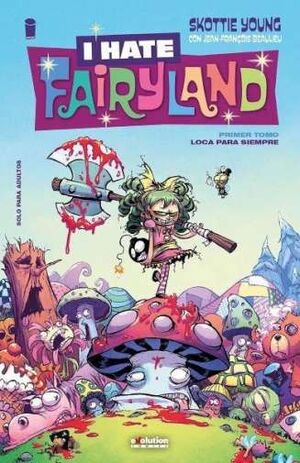 I HATE FAIRYLAND Nº1 (LOCA PARA SIEMPRE)