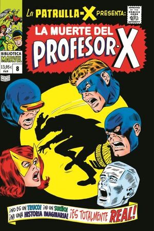 LA PATRULLA-X 08 (1968). LA MUERTE DEL PROFESOR X