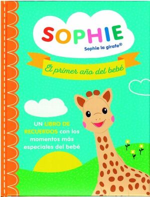 SOPHIE EL PRIMER AÑO DEL BEBE