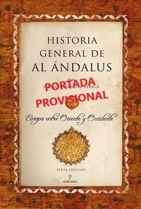 HISTORIA GENERAL DE AL ÁNDALUS