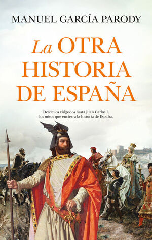 LA OTRA HISTORIA DE ESPAÑA.