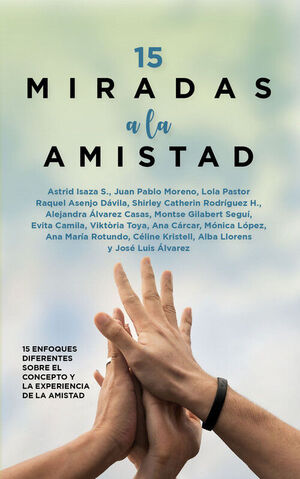 15 MIRADAS A LA AMISTAD