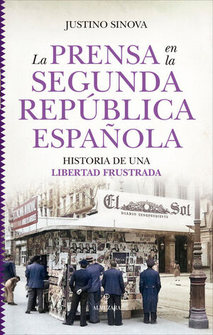 PRENSA EN LA SEGUNDA REPÚBLICA ESPAÑOLA:HISTORIA