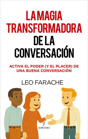 LA MAGIA TRANSFORMADORA DE LA CONVERSACIÓN