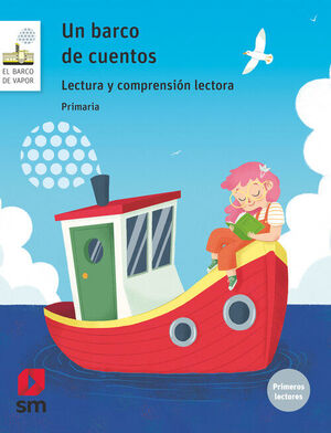 LECTURA Y COMPRENSION LECTORA. UN BARCO DE CUENTOS. PRIMARIA