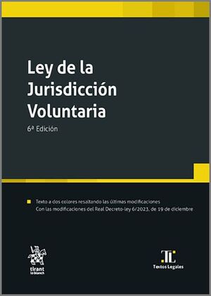 LEY DE LA JURISDICCION VOLUNTARIA 6ª EDICION