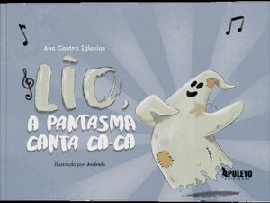 LÍO, A PANTASMA CANTA CA-CA