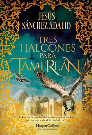 TRES HALCONES PARA TAMERLAN