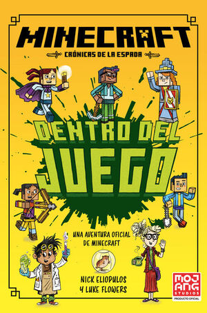 MINECRAFT OFICIAL: DENTRO DEL JUEGO (CRONICAS DE LA ESPADA, LIBRO