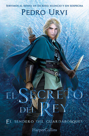 SECRETO DEL REY, EL (EL SENDERO DEL GUARDABOSQUES 2)