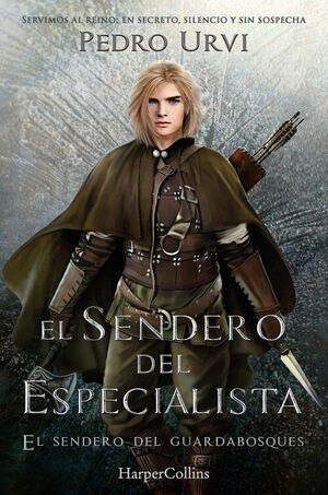 SENDERO DEL ESPECIALISTA, EL (EL SENDERO DEL GUARDABOSQUES 6)