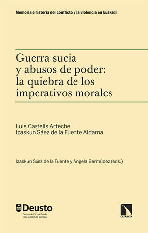 GUERRA SUCIA Y ABUSOS DE PODER : LA QUIEBRA DE LOS IMPERATIVOS MOR