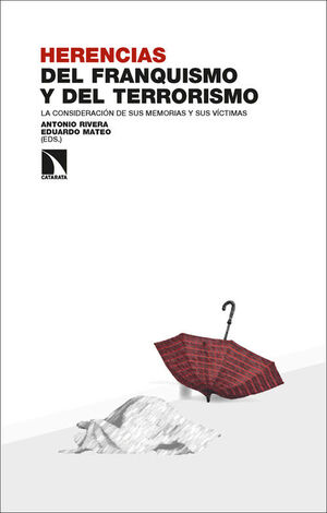 HERENCIAS DEL FRANQUISMO Y DEL TERRORRISMO