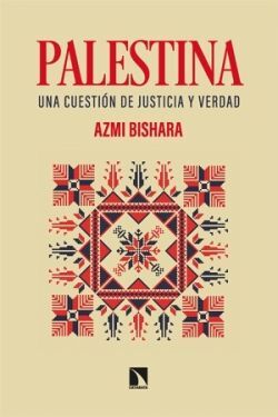 PALESTINA. UNA CUESTION DE JUSTICIA Y VERDAD