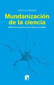 MUNDANIZACION DE LA CIENCIA