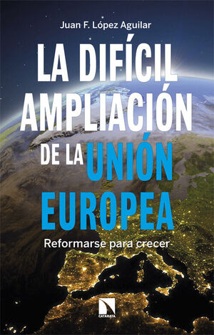 DIFICIL AMPLIACION DE LA UNION EUROPEA, LA