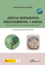 JUSTICIA RESTAURATIVA MEDIOAMBIENTAL Y ANIMAL