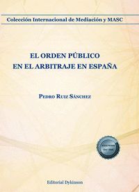 ORDEN PUBLICO EN EL ARBITRAJE EN ESPAÑA, EL