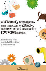 ACTIVIDADES DE INDAGACIÓN PARA TRABAJAR LAS CIENCIAS EXPERIMENTALES EN CONTEXTO