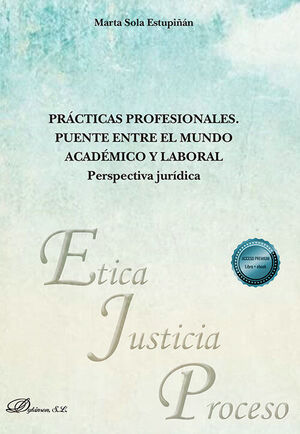 PRÁCTICAS PROFESIONALES. PUENTE ENTRE EL MUNDO ACADÉMICO Y LABORAL. PERSPECTIVA