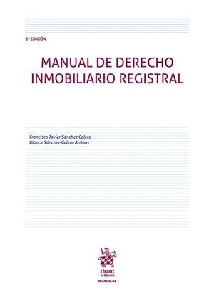 MANUAL DE DERECHO INMOBILIARIO REGISTRAL 8ª EDICION
