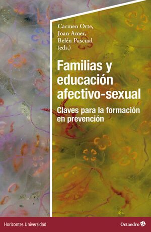 FAMILIAS Y EDUCACIÓN AFECTIVO-SEXUAL