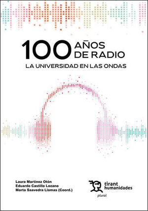 100 AÑOS DE RADIO: LA UNIVERSIDAD EN LAS ONDAS