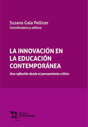 LA INNOVACIÓN EN LA EDUCACIÓN CONTEMPORÁNEA: UNA REFLEXIÓN DESDE EL PENSAMIENTO