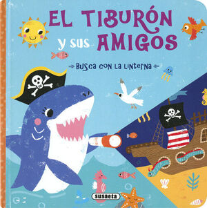 EL TIBURÓN Y SUS AMIGOS. LIBRO LINTERNA