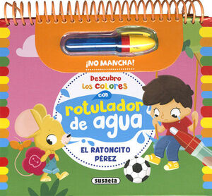 ROTULADOR DE AGUA. EL RATONCITO PÉREZ
